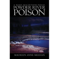 Powder River Poison: A Mary MacIntosh Novel (Mary MacIntosh Series Book 3) - Paperback