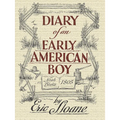 Diary of an Early American Boy: Noah Blake 1805 - Paperback