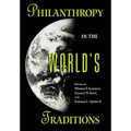 Philanthropy in the World's Traditions - Hardcover