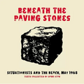 Beneath the Paving Stones: Situationists and the Beach, May 1968 - Paperback