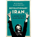 Revolutionary Iran: A History of the Islamic Republic - Paperback