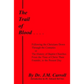 The Trail of Blood - Paperback