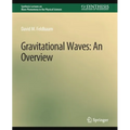Gravitational Waves: An Overview - Paperback