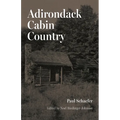 Adirondack Cabin Country - Paperback