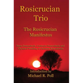 Rosicrucian Trio: The Rosicrucian Manifestos - Paperback
