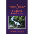 A Respectful Lady and a Southern Gentleman - Paperback