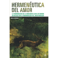 Hermenéutica del amor: La fenomenología de la donación de Jean-Luc Marion en diálogo con la fenomenología del joven Heidegger - Paperback