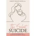 The Silent Suicide - Paperback