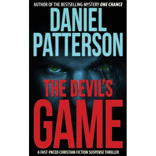 The Devil's Game: A Fast-Paced Christian Fiction Suspense Thriller - Paperback