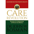 The Care Revolution - Handbook for Participants: Directions for Implementing an Effective Care Ministry - Paperback