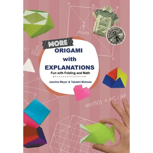 More Origami with Explanations - Paperback