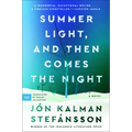 Summer Light, and Then Comes the Night - Paperback