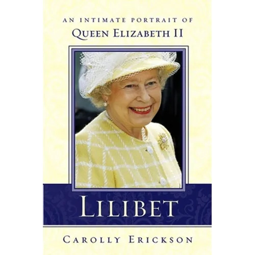 Lilibet: An Intimate Portrait of Elizabeth II - Paperback
