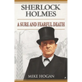 Sherlock Holmes: A Sure and Fearful Death: And Other Stories - Paperback