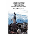 Antarctic Penguins: A Study of Their Social Habits - Hardcover