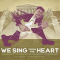 We Sing from the Heart: How the Slants(r) Took Their Fight for Free Speech to the Supreme Court - Hardcover