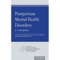 Postpartum Mental Health Disorders: A Casebook - Paperback