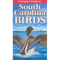 Compact Guide to South Carolina Birds - Paperback