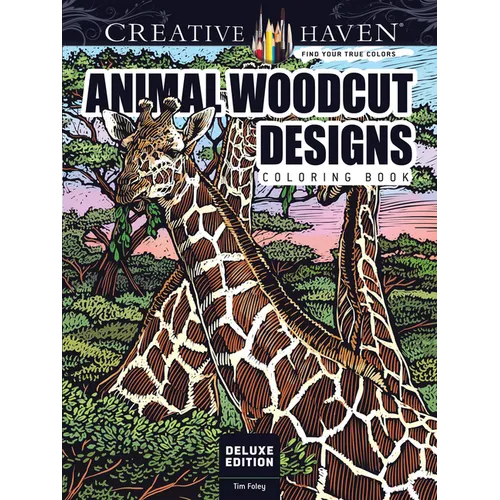 Creative Haven Deluxe Edition Animal Woodcut Designs Coloring Book - Paperback