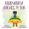Chickabella Counts to Ten: The Adventures of Chickabella Book 2 - Paperback
