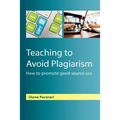 Teaching to Avoid Plagiarism: How to Promote Good Source Use - Paperback