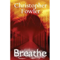 Breathe: Everyone Has to Do It - Paperback