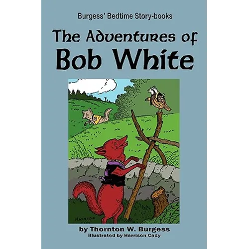 The Adventures of Bob White - Paperback