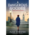 A Dangerous Goodbye: An absolutely gripping historical mystery - Paperback