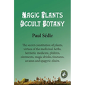 Magic Plants - Occult botany - Paperback
