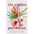 Six Nights in Paradise Special Edition - Paperback