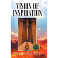 Vision of Inspiration - Hardcover