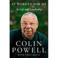 It Worked for Me: In Life and Leadership - Hardcover