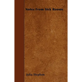 Notes From Sick Rooms - Paperback