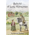 Behold A Lone Horseman - Paperback