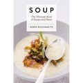 Soup: The Ultimate Book of Soups and Stews - Hardcover