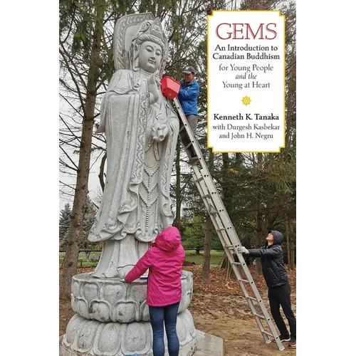 Gems: An Introduction to Canadian Buddhism for Young People and the Young at Heart - Paperback