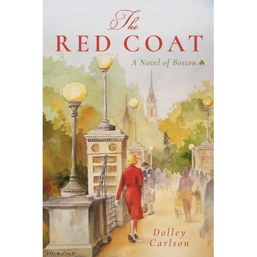 The Red Coat: A Novel of Boston - Hardcover