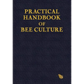 Practical Handbook of Bee Culture - Hardcover
