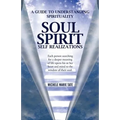 Soul Spirit Self Realizations - Paperback