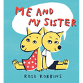 Me and My Sister - Hardcover