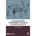 A Programing Contingency Analysis of Mental Health - Paperback