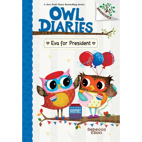 Eva for President: A Branches Book (Owl Diaries #19): Volume 19 - Library Binding