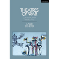 Theatres of War: Contemporary Perspectives - Paperback