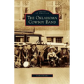 Oklahoma Cowboy Band - Hardcover