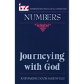 Journeying with God: A Commentary on the Book of Numbers - Paperback