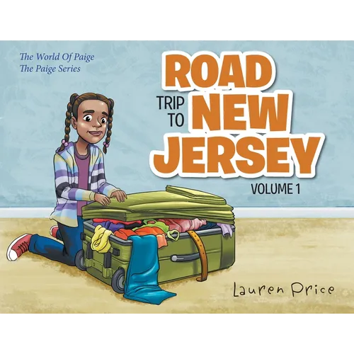 Road Trip To New Jersey: The World of Paige-VOLUME 1 - Paperback