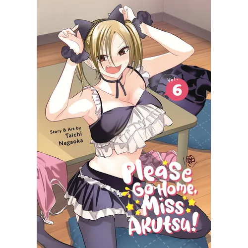 Please Go Home, Miss Akutsu! Vol. 6 - Paperback