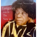 Longevity 100 is the New 30 - Hardcover
