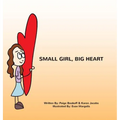 Small Girl, Big Heart - Hardcover