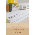 Effective Interpreting - Construction Terminology: English-Spanish Construction Terms - Paperback